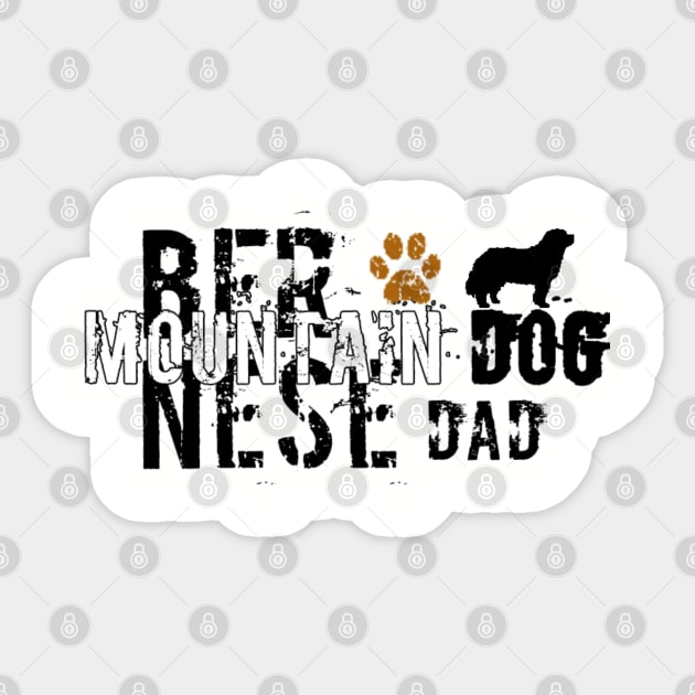 Bernese mountain dog dad Sticker by Bernesemountaindogstuff